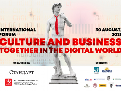 First Ever International Forum "Business and Culture Together in the Digital World"